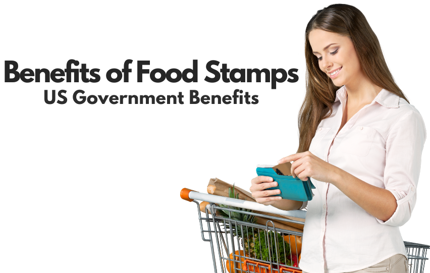 Discover the Benefits of Food Stamps – US Government Benefits